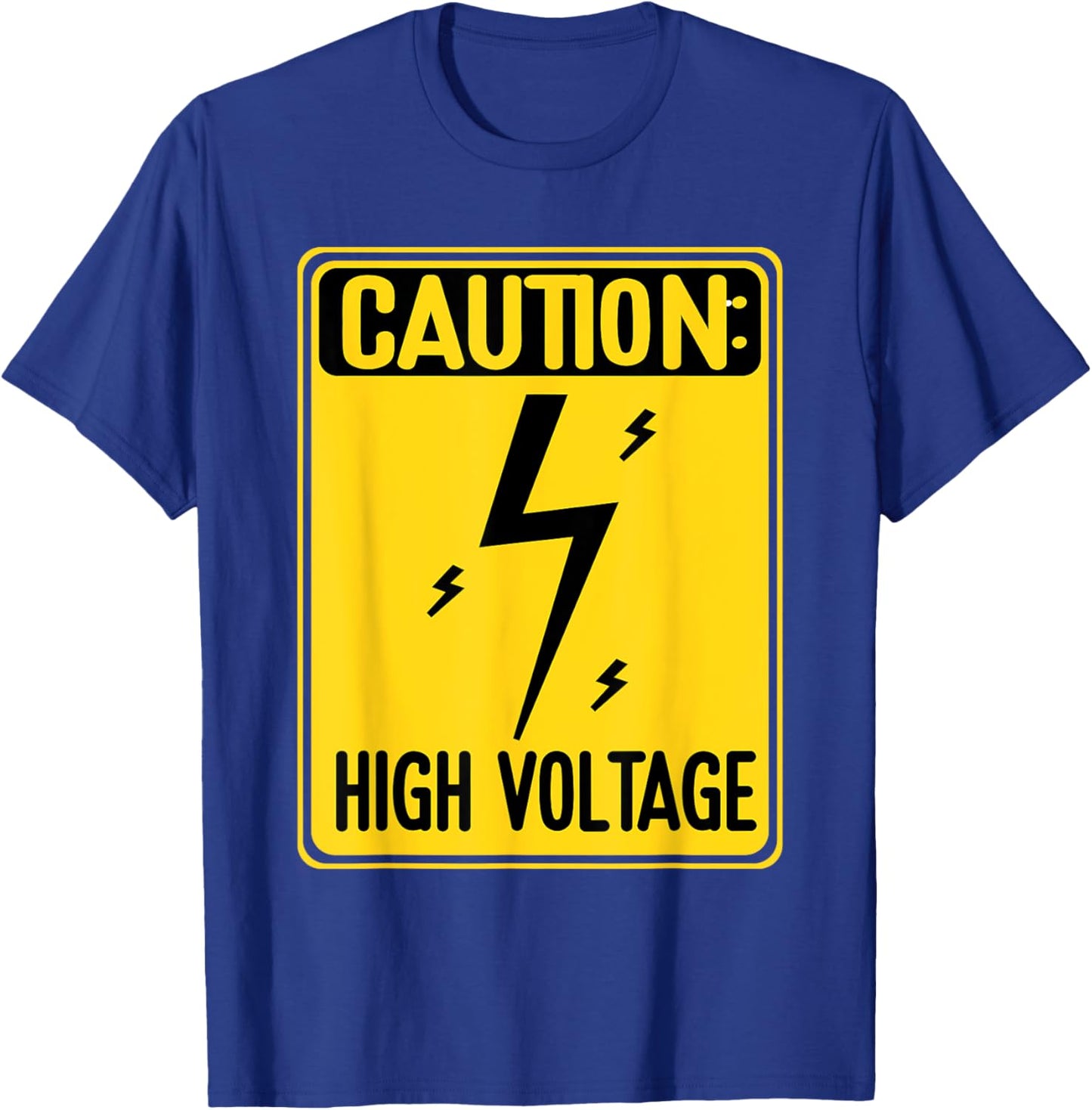 Caution High Voltage Electrician T-Shirt - T-Shirt | Royal