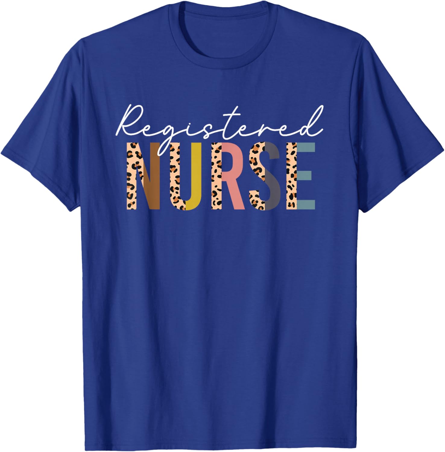 Leopard Registered Nurse - RN Nurse Day & Nurse Week T-Shirt - T-Shirt | Royal