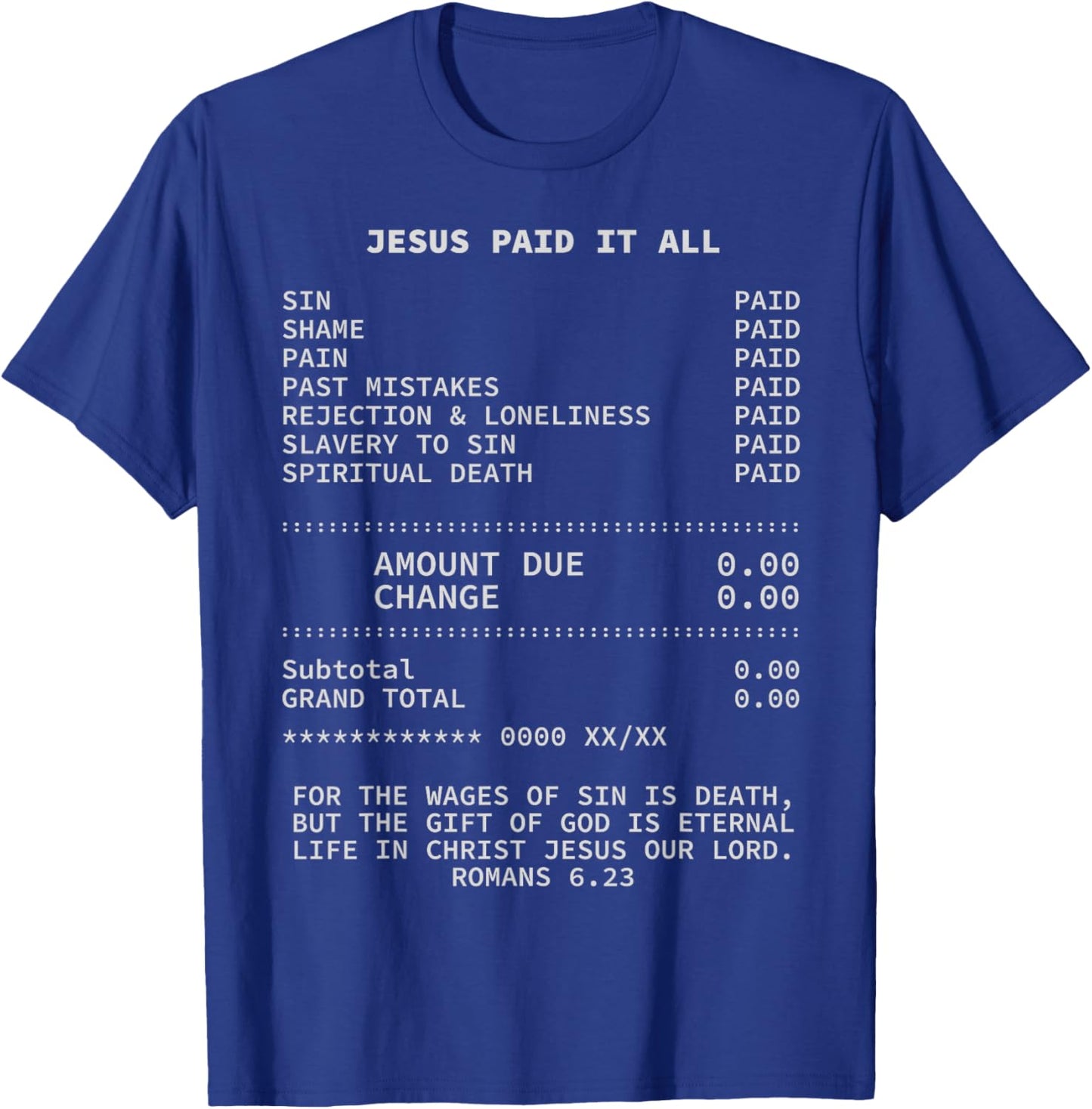 Jesus paid it all Christianity Christian Bible Christ T-Shirt - T-Shirt | Royal