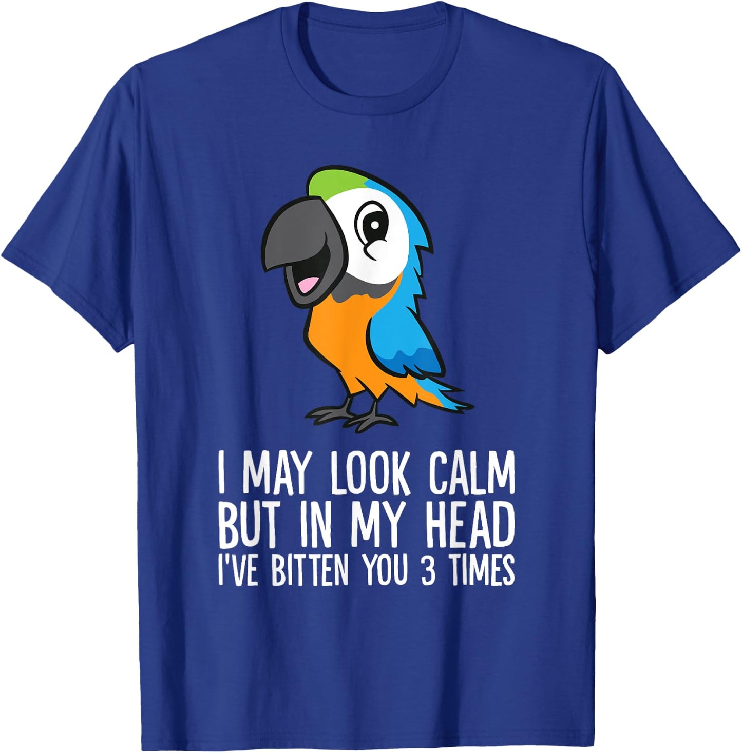 In My Head I've Bitten You 3 Times Blue And Yellow Macaw T-Shirt - T-Shirt | Royal