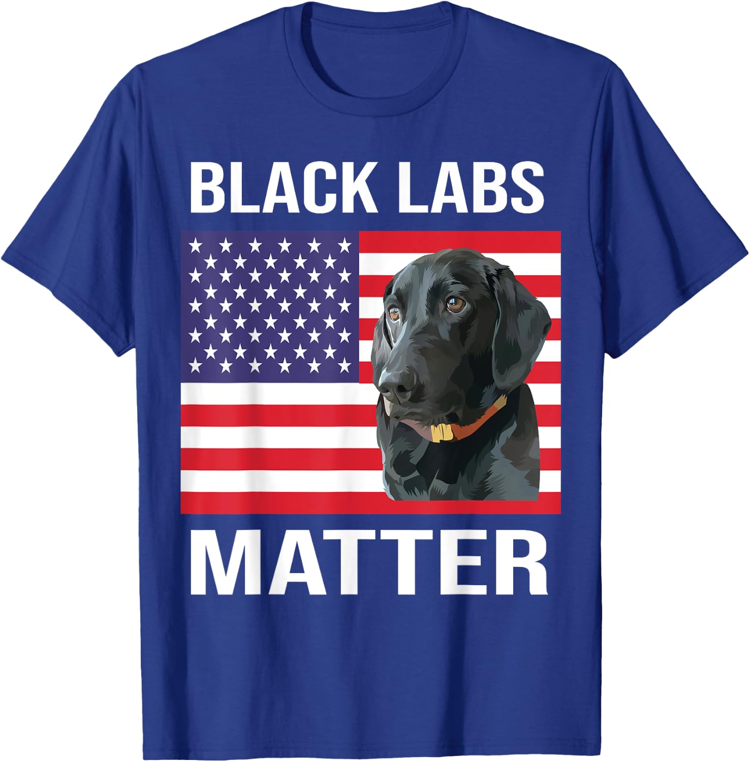 Veterans day Black Labs Lives Matter parody Labrador dog T-Shirt - T-Shirt | Royal