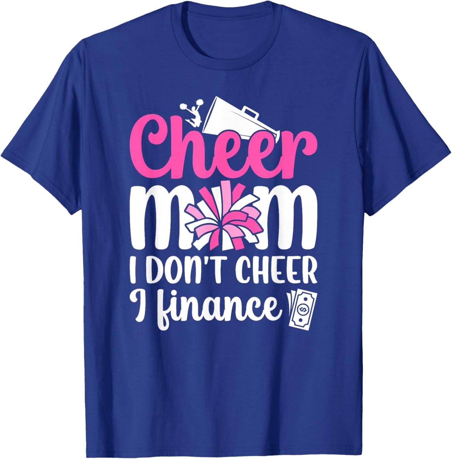 Cheer Mom Funny Mom Of A Cheerleader Mama Cheerleading Mom T-Shirt - T-Shirt | Royal