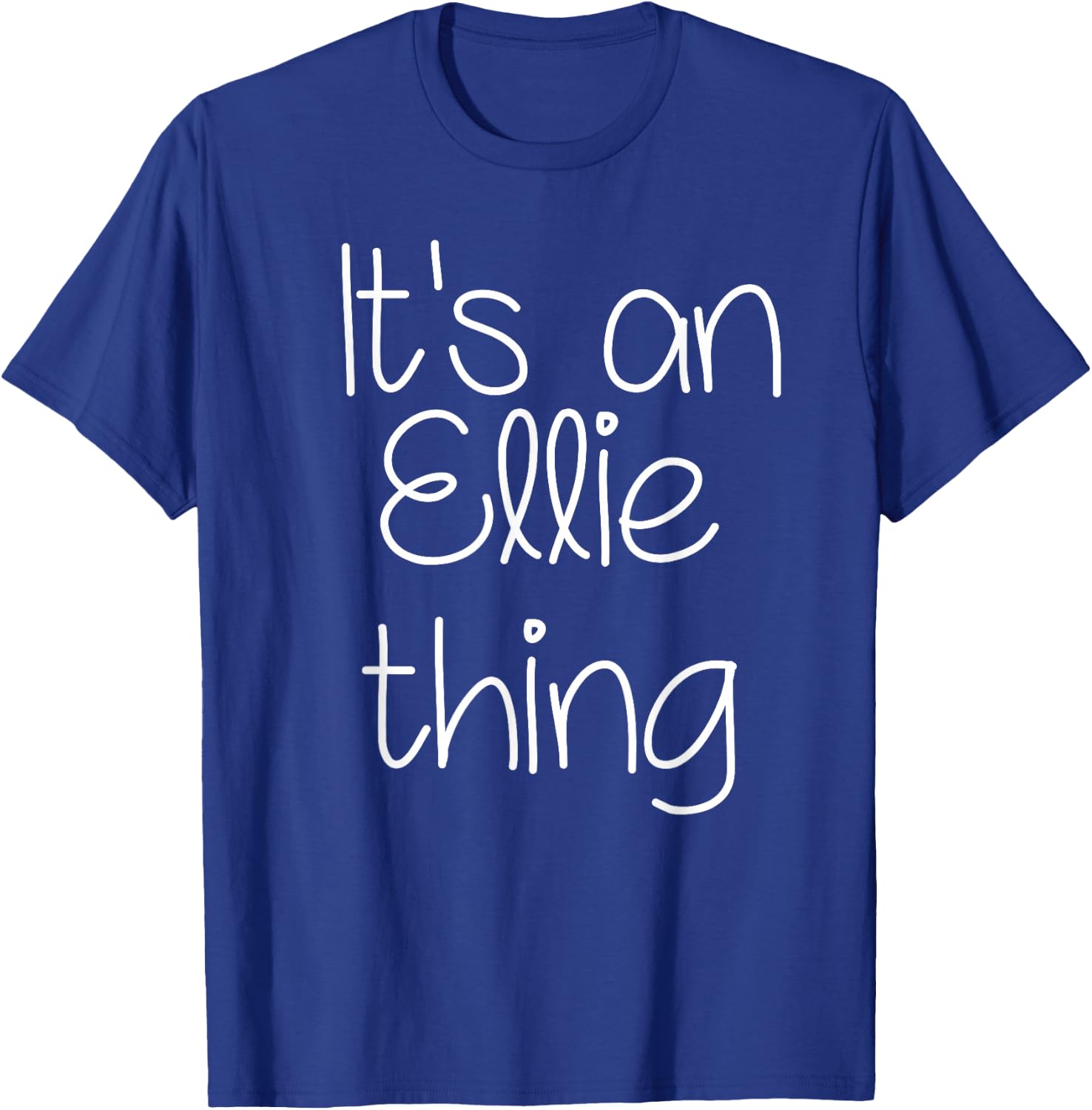 IT'S AN ELLIE THING Funny Birthday Women Name Gift T-Shirt - T-Shirt | Royal
