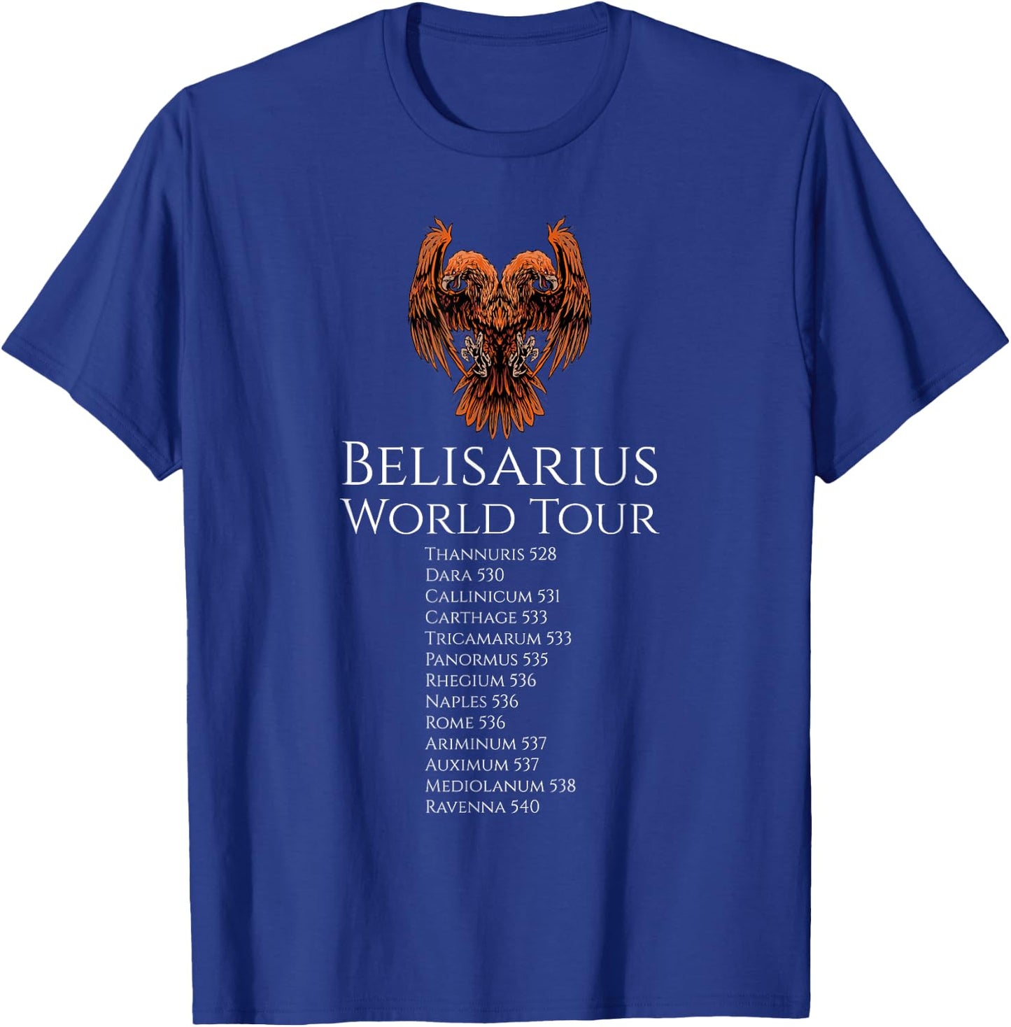 Byzantine History - Belisarius World Tour - Medieval Novel T-Shirt - T-Shirt | Royal