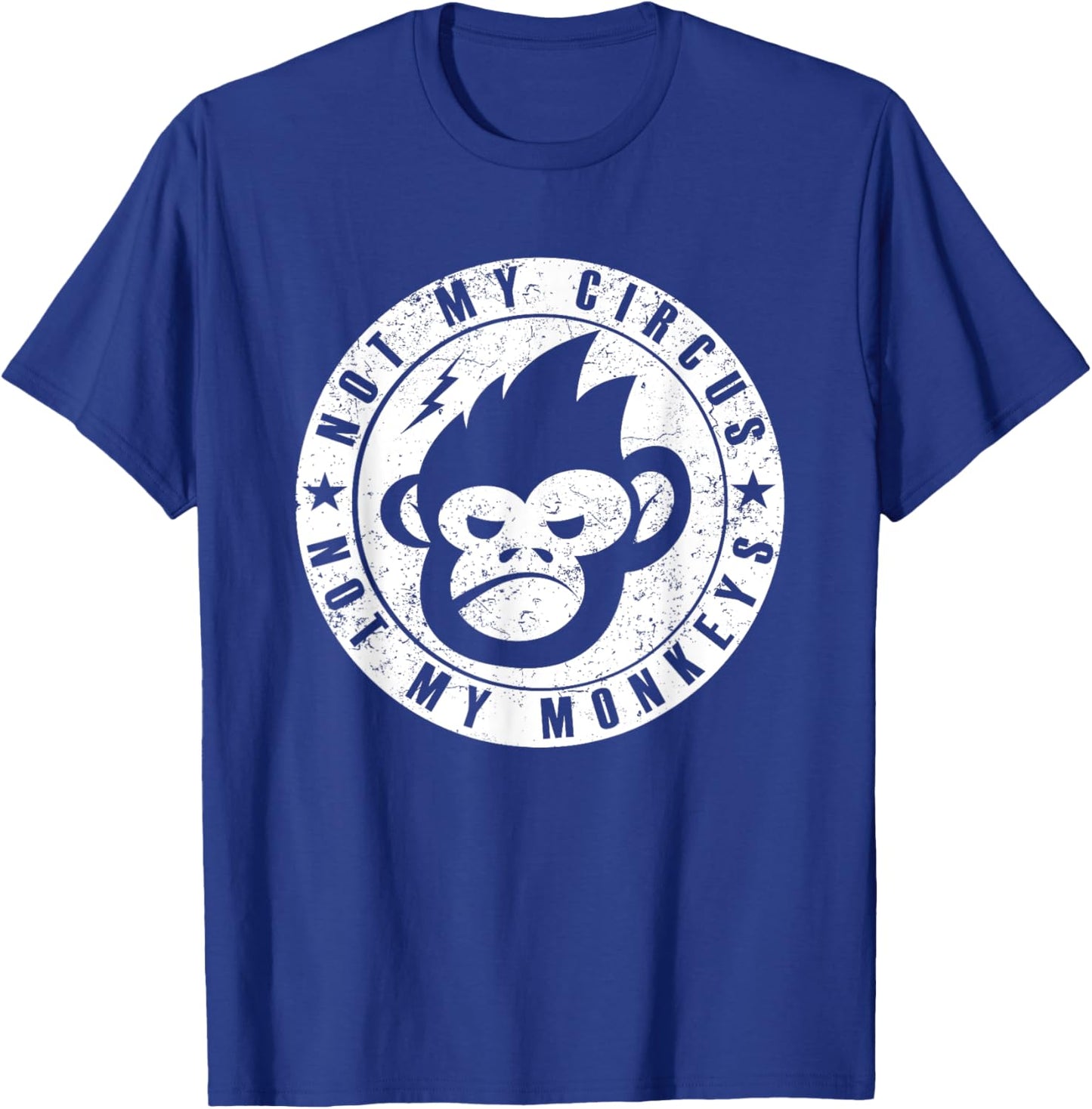 Not My Circus Not My Monkeys Face T-Shirt - T-Shirt | Royal