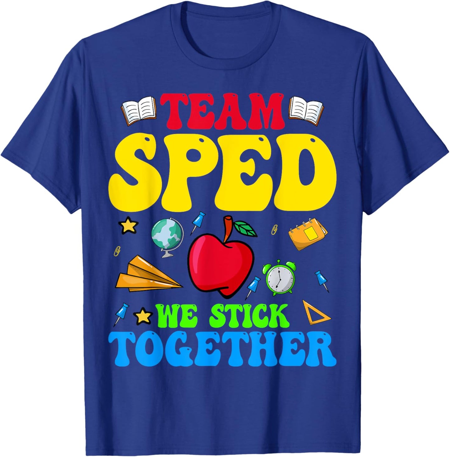 Team SPED We Stick Together - Special Education Teacher Women T-Shirt - T-Shirt | Royal
