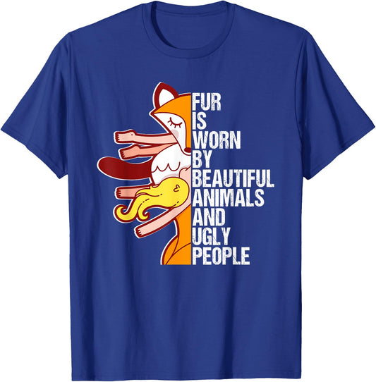 Anti Fur Shirt No Fur Stop Animal Cruelty Say No To Fur Gift T-Shirt - T-Shirt | Royal