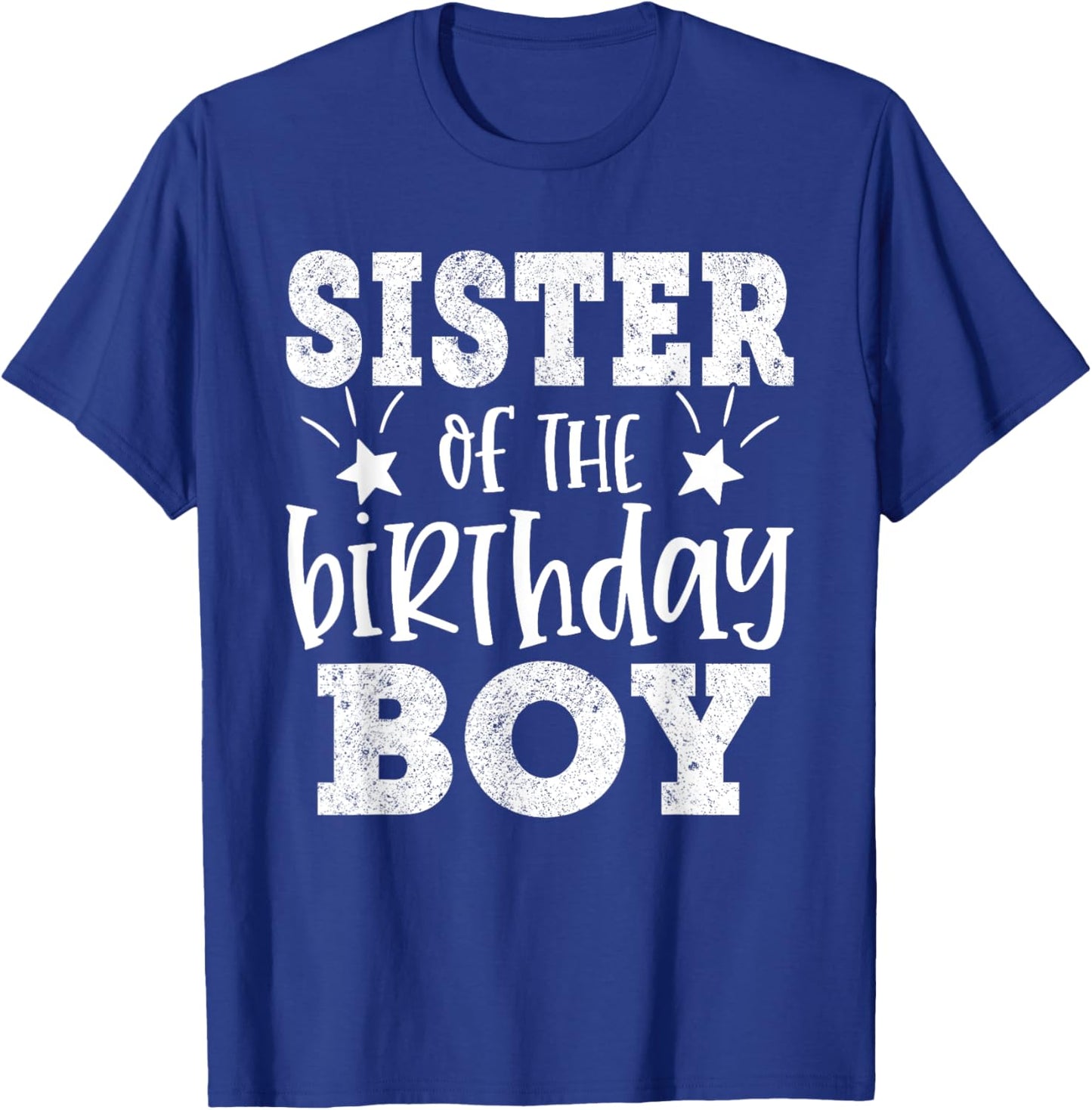 Sister Of The Birthday Boy Matching Family Bday Party Sister T-Shirt - T-Shirt | Royal