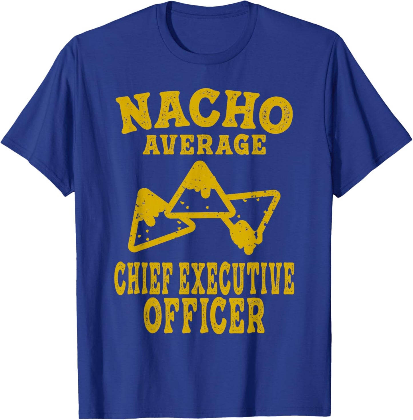 Ceo Fun Nacho Average Ceo Entrepreneurs Business Owner Taco T-Shirt - T-Shirt | Royal