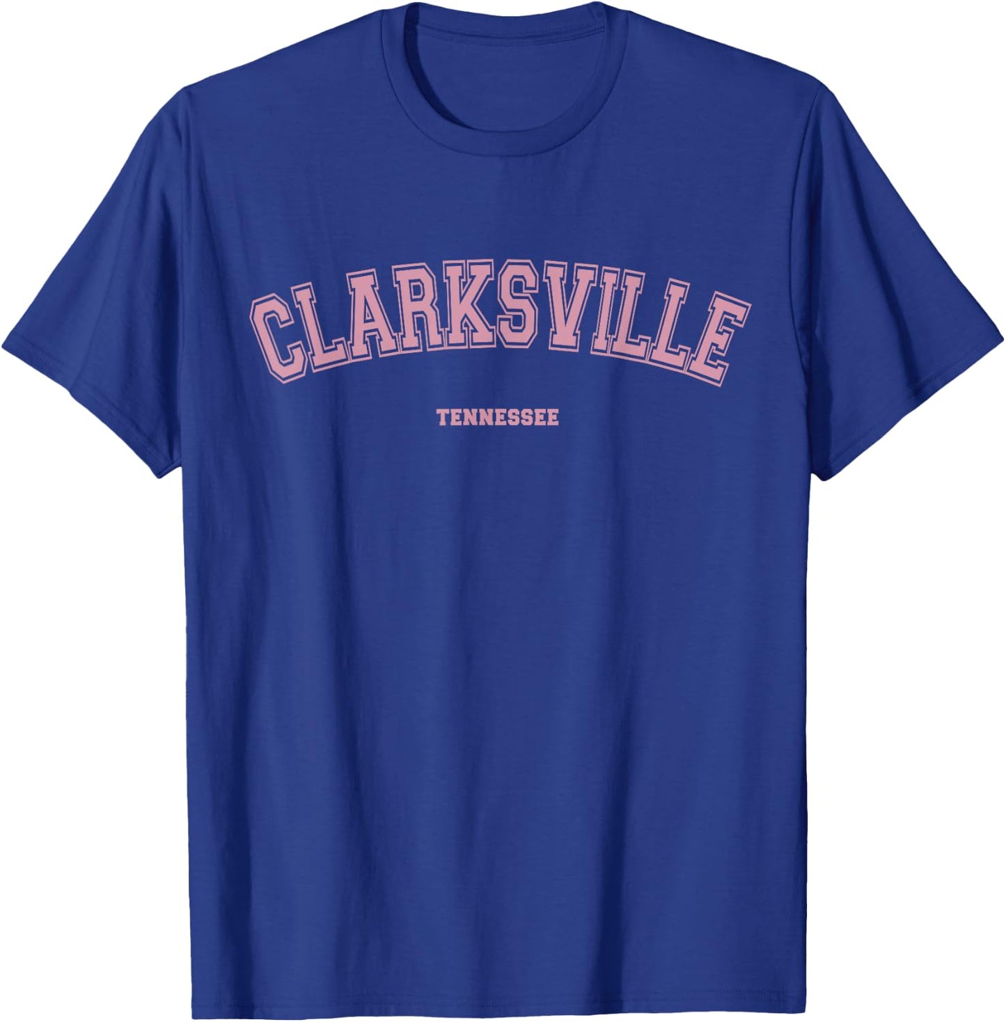 Pink Clarksville Tennessee TN Varsity Style on Clarksville T-Shirt - T-Shirt | Royal