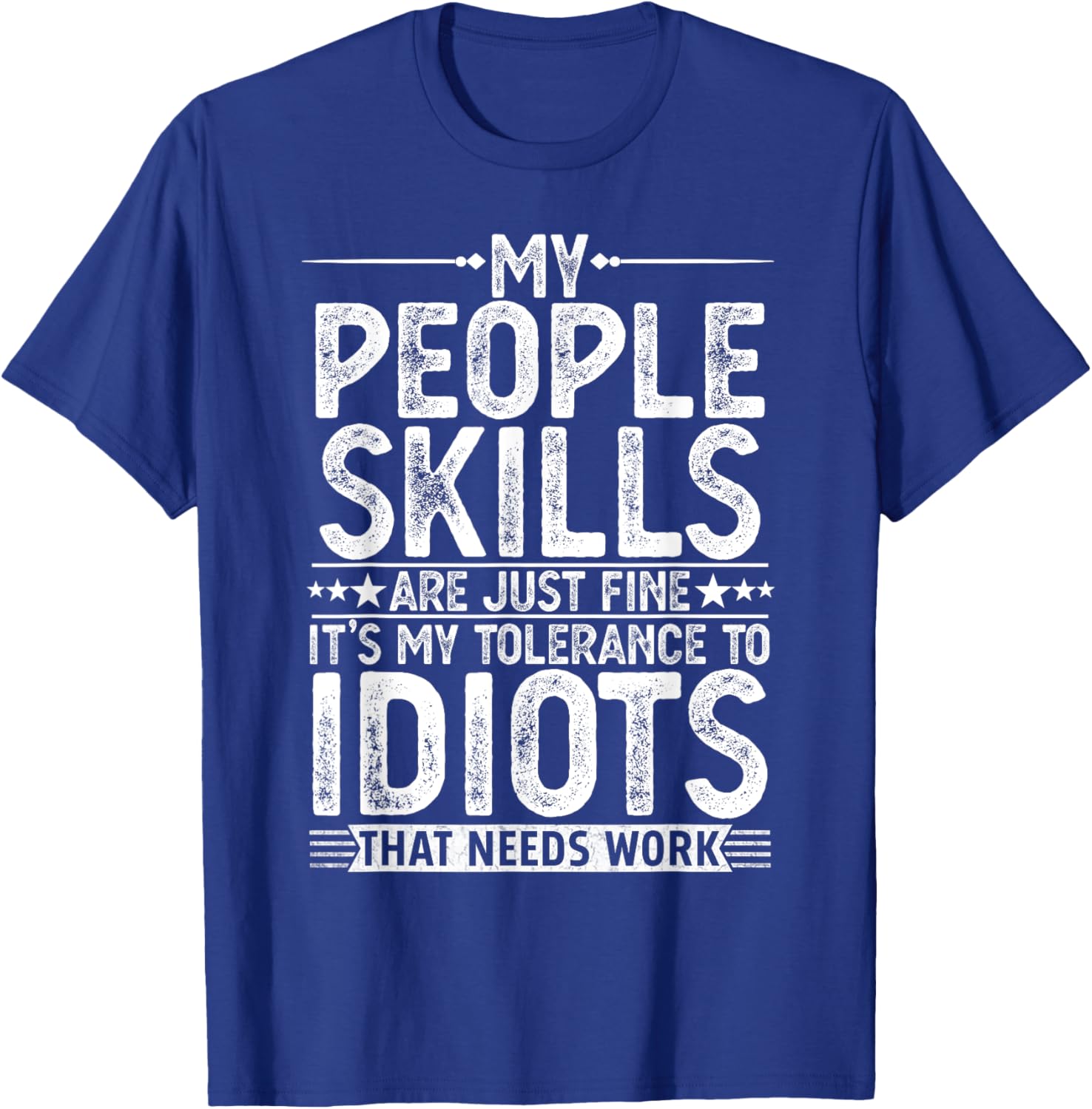 Funny Graphic Gifts Women Sarcastic Novelty T-Shirt - T-Shirt | Royal