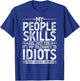 Funny Graphic Gifts Women Sarcastic Novelty T-Shirt - T-Shirt | Royal