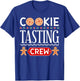 Cookie Tasting Crew Funny Christmas for Boys & Girls T-Shirt - T-Shirt | Royal