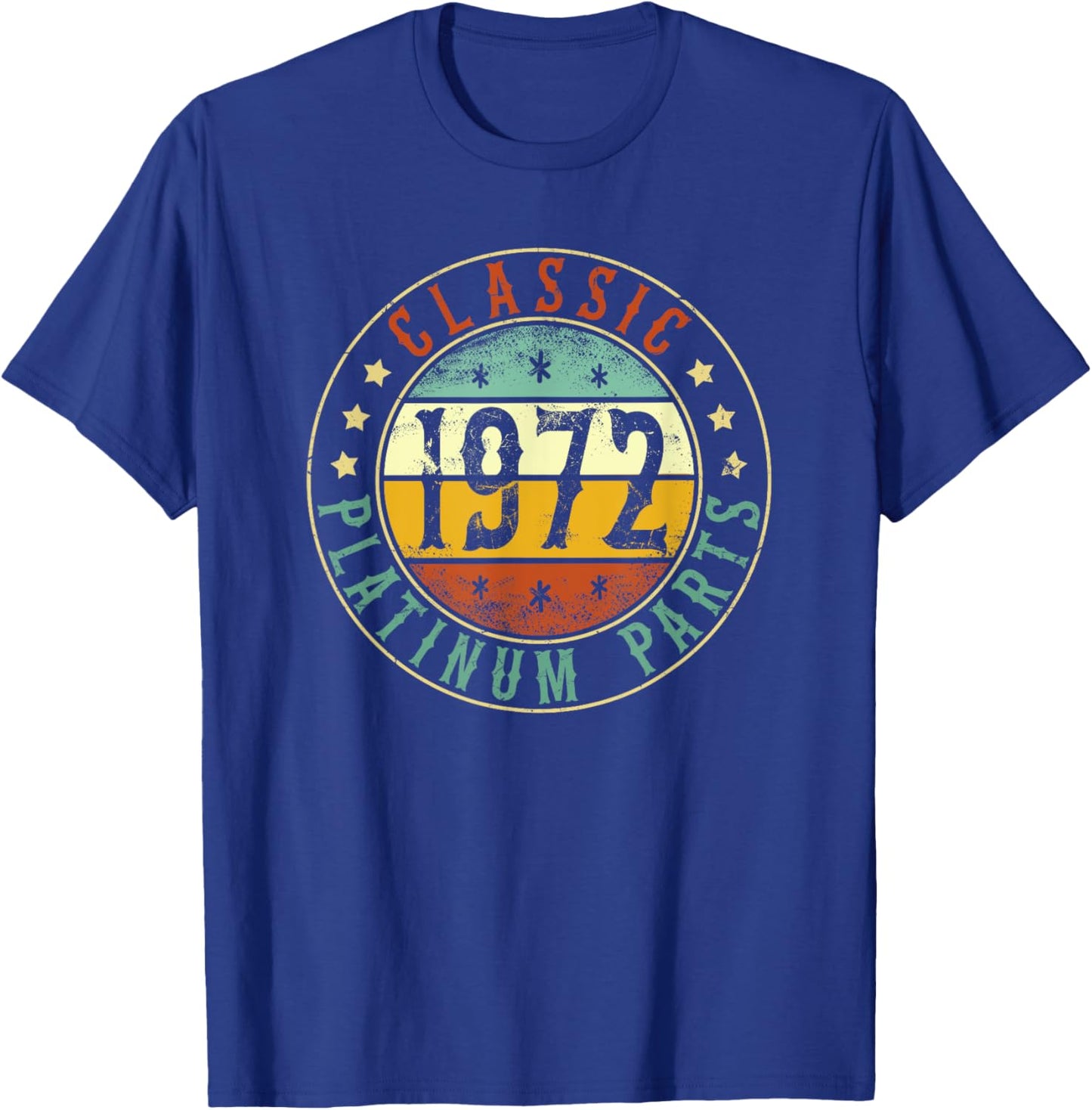 1972 Birthday Platinum Parts Classic, Born In 1972 Birthday T-Shirt - T-Shirt | Royal