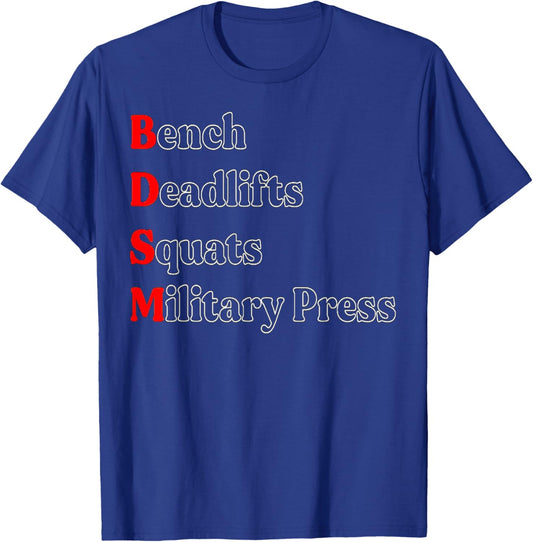 Bench Deadlift Squat Military Press Bodybuilding Gym Fitness T-Shirt - T-Shirt | Royal