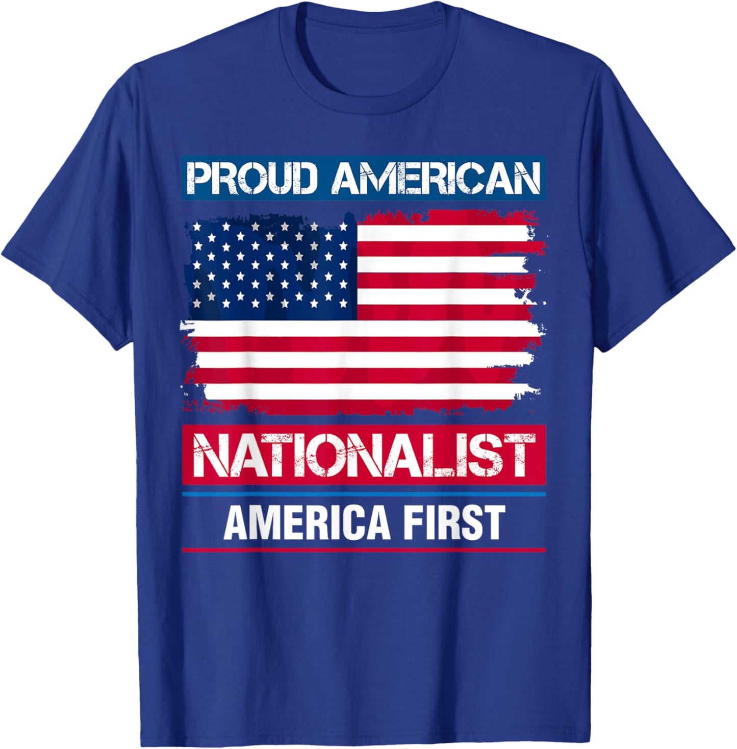American Nationalist America First Proud USA Flag Men T-Shirt - T-Shirt | Royal