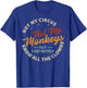 Not My Circus Not My Monkeys But I Know All The Clowns T-Shirt - T-Shirt | Royal