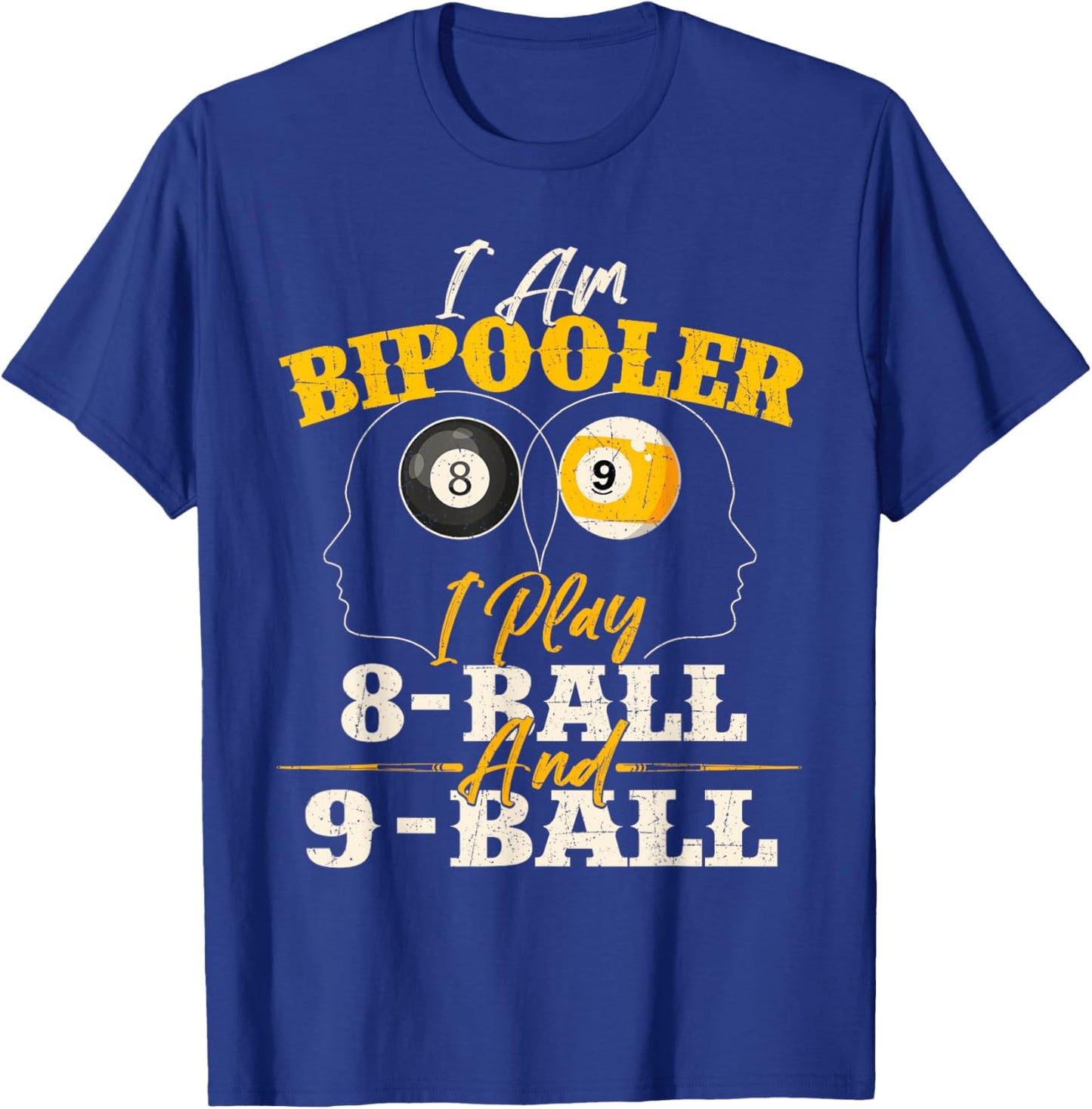 I Am Bipooler - Snooker Game Billiards Lover Pool Player T-Shirt - T-Shirt | Royal