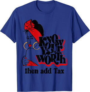 Afro Diva Red Lips Know Your Worth Then Add Tax Black Queen T-Shirt - T-Shirt | Royal