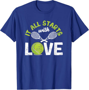 It All Starts with Love Tennis Funny Sports Racket Player T-Shirt - T-Shirt | Royal