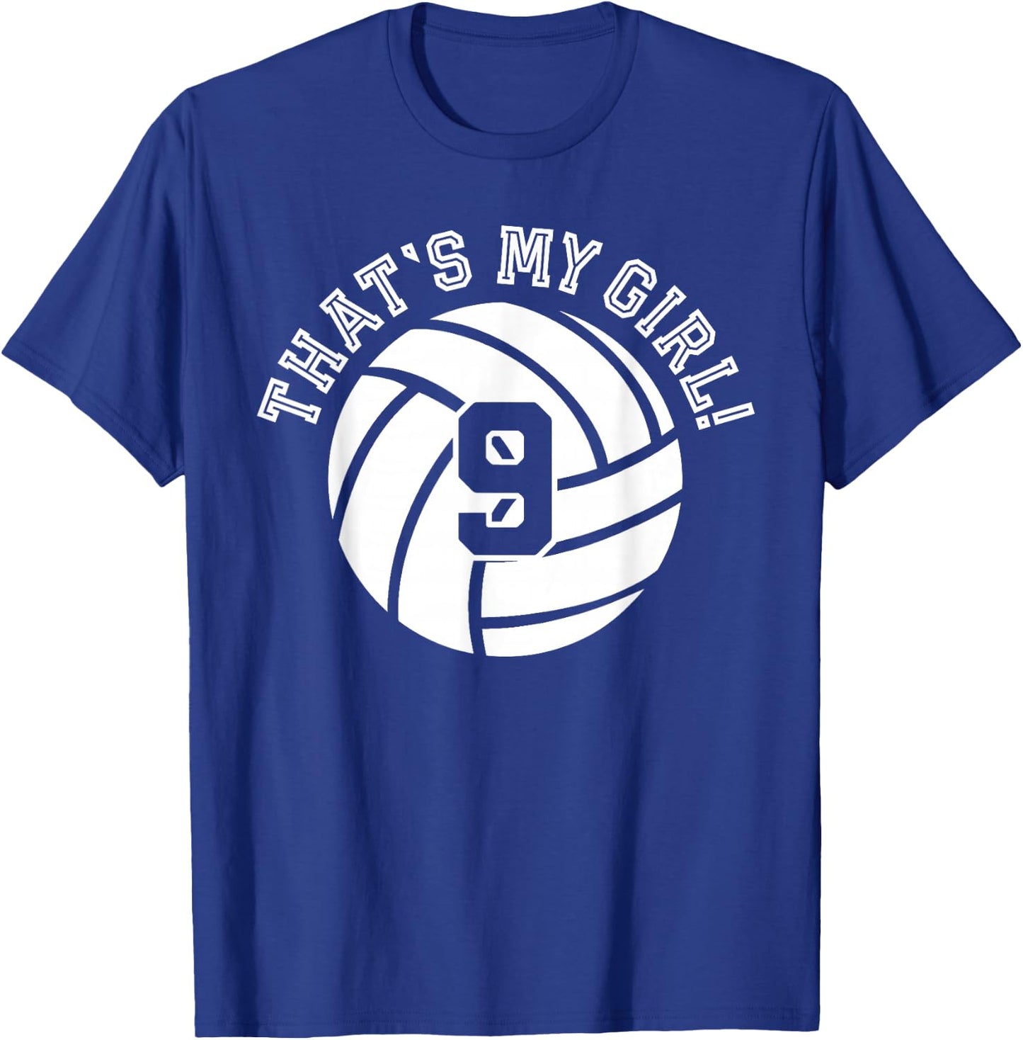 Unique That's My Girl #9 Volleyball Player Mom or Dad Gifts T-Shirt - T-Shirt | Royal