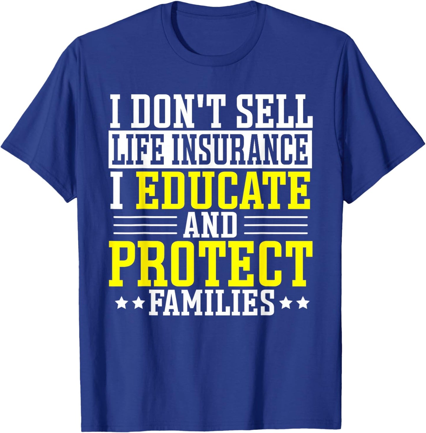 Life Insurance Policy Seller Salesagent Insurance Agent T-Shirt - T-Shirt | Royal