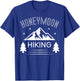 Honeymoon Hiking For Couples Just Married T-Shirt - T-Shirt | Royal