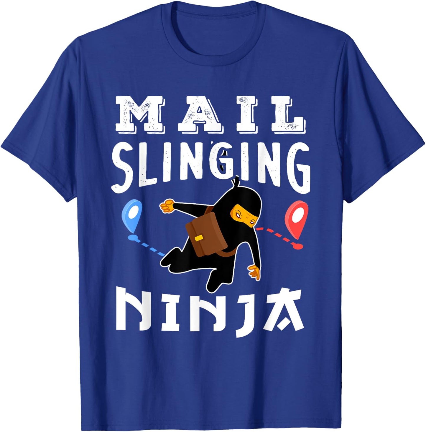 Funny Postal Worker Mail Slinging Ninja T-Shirt - T-Shirt | Royal