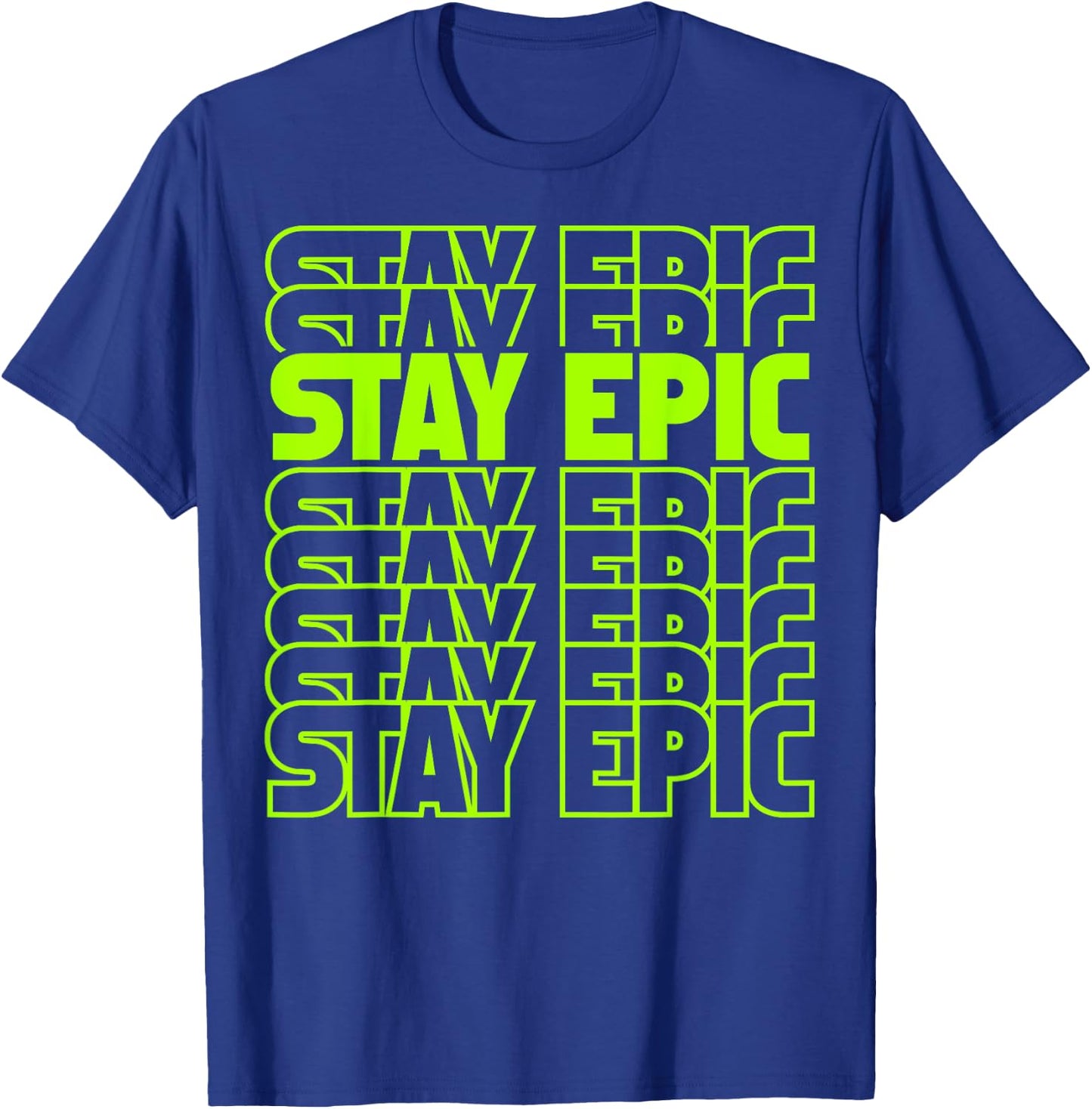 Stay Epic Lime Green Letter Stack T-Shirt - T-Shirt | Royal