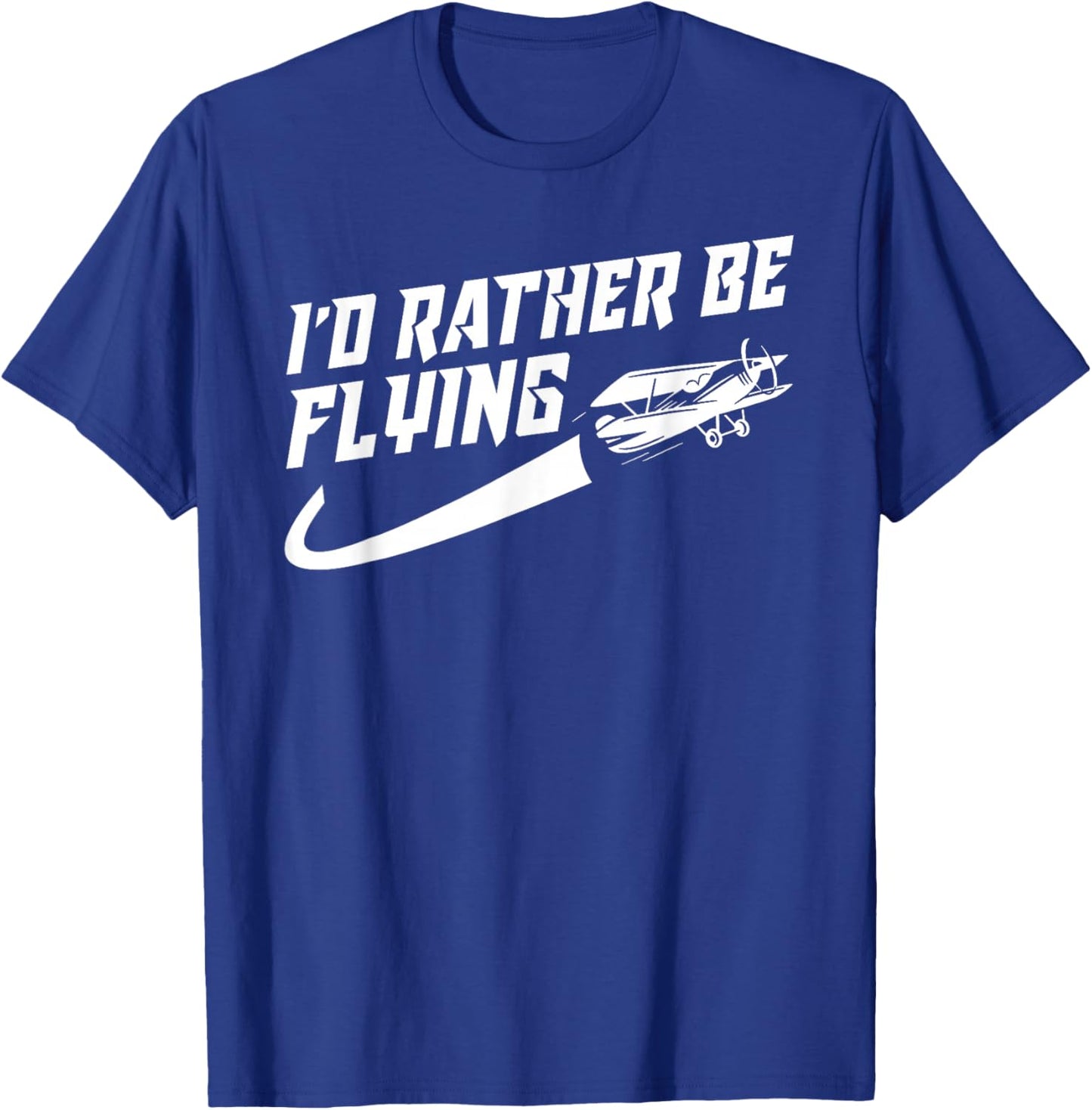 Cool I'd Rather Be Flying Gift Women Funny Pilot Gag T-Shirt - T-Shirt | Royal