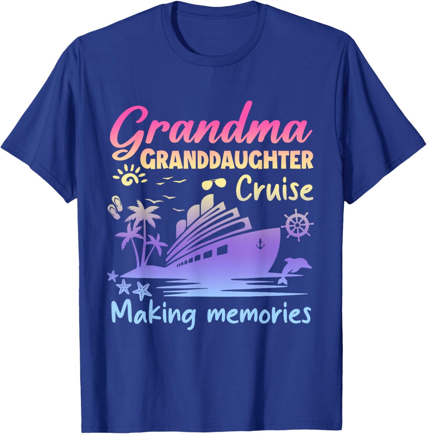 Grandma Granddaughter Memories Gift Cruise Vacation T-Shirt - T-Shirt | Royal