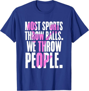 Most Sports Throw Balls We Throw People | Cheer Cheerleader T-Shirt - T-Shirt | Royal