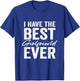I Have The Best Girlfriend Ever Boyfriend T-Shirt - T-Shirt | Royal