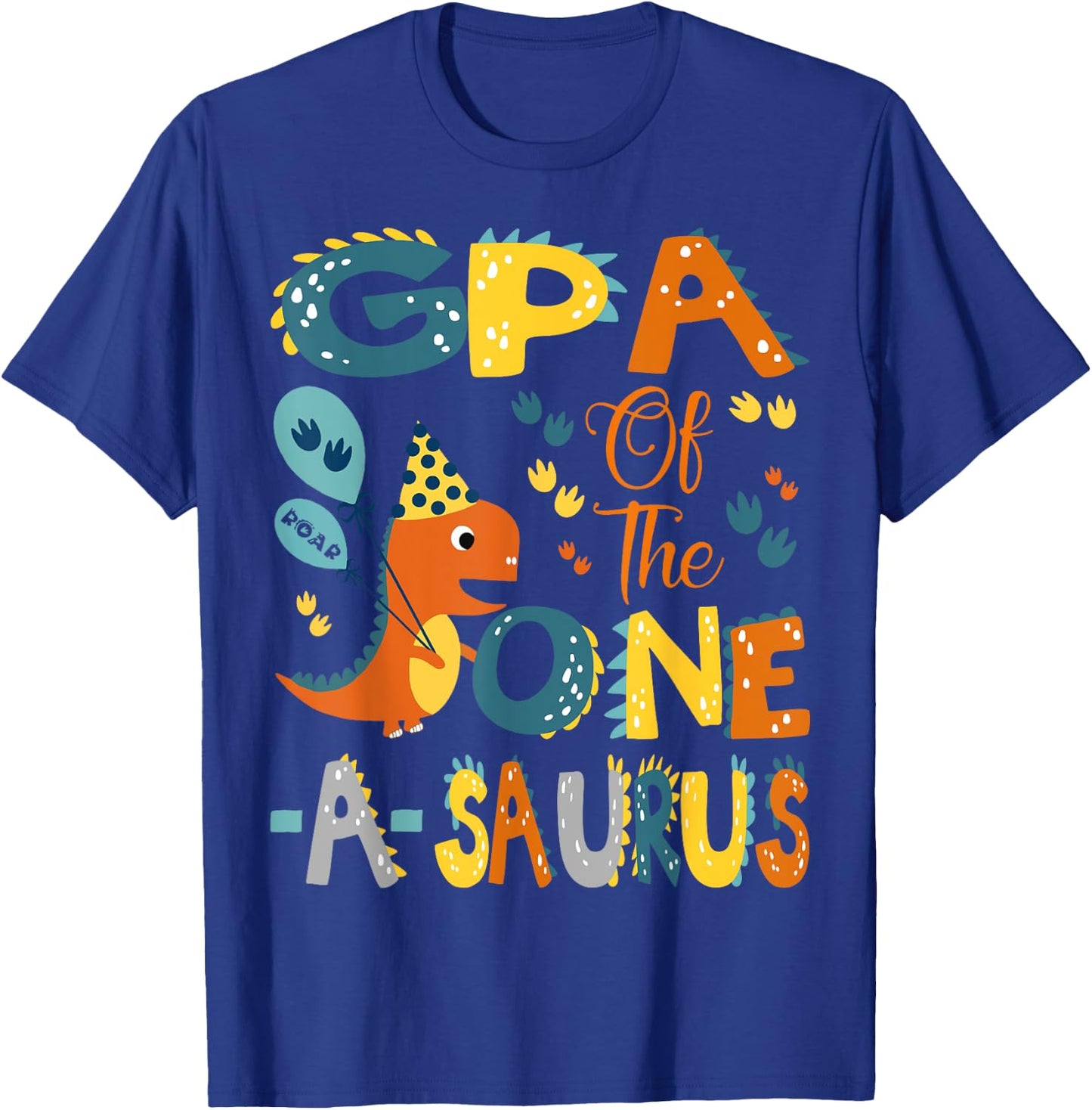GPA Of The One-A-Saurus 1St Birthday Dinosaur Party T-Shirt - T-Shirt | Royal