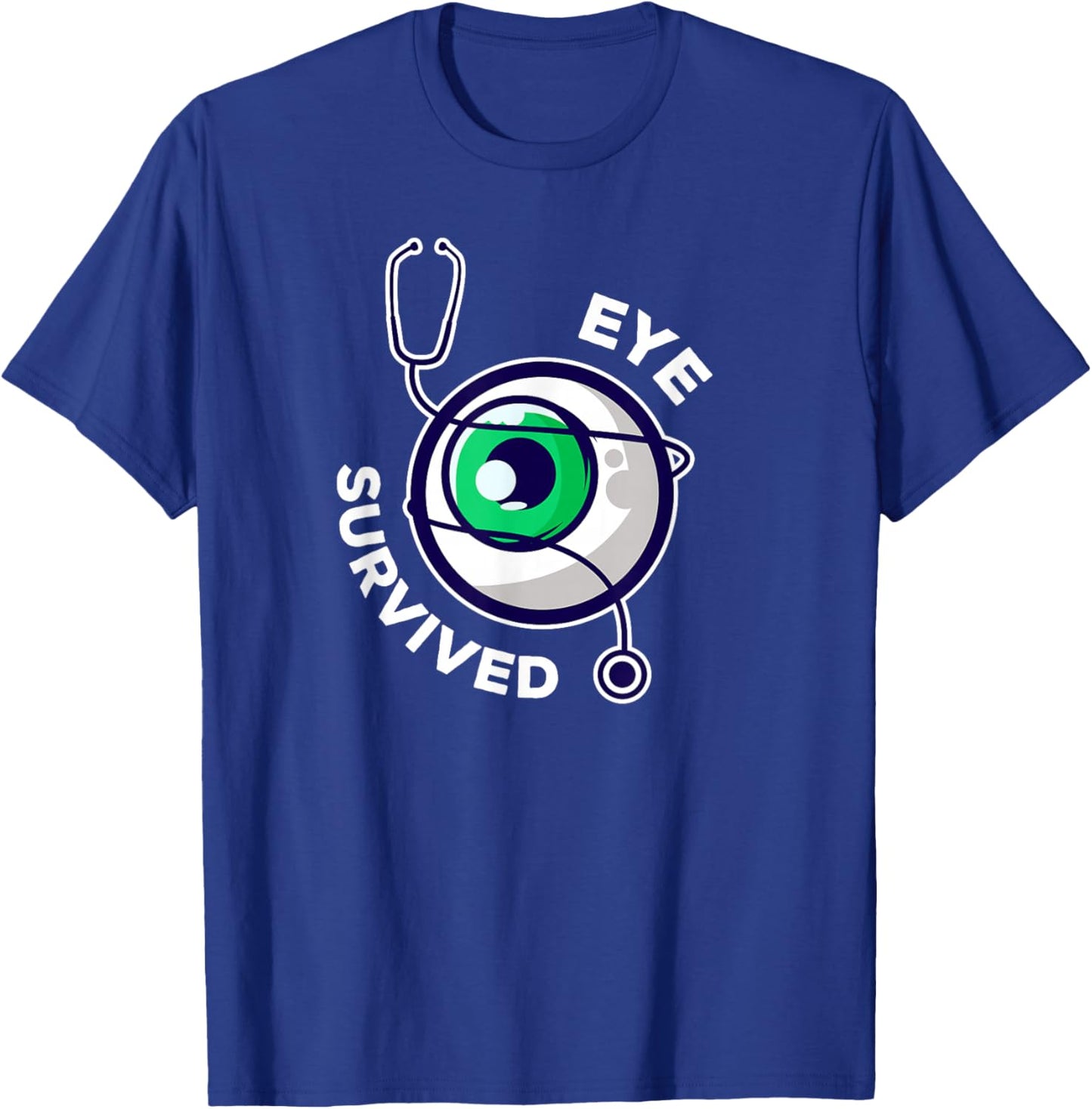 Post Eye Surgery Recovery Cataract Removal Eye Survived T-Shirt - T-Shirt | Royal