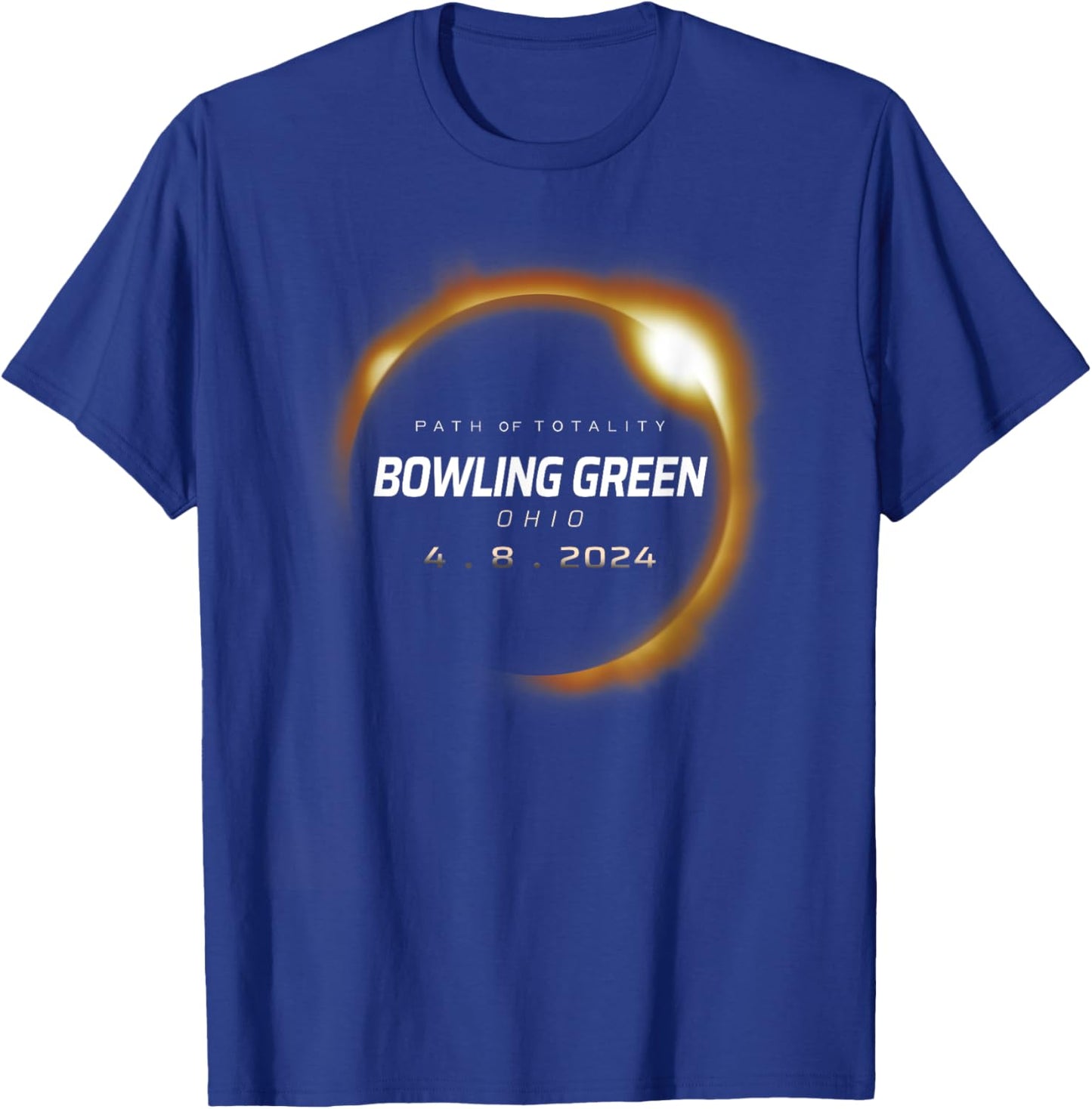 Total Solar Eclipse 2024 Bowling Green Ohio April 8 2024 T-Shirt - T-Shirt | Royal