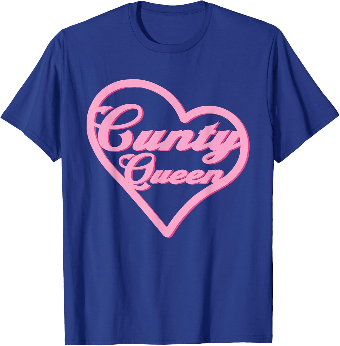 Cunty Queen - Drag Queen T-Shirt - T-Shirt | Royal