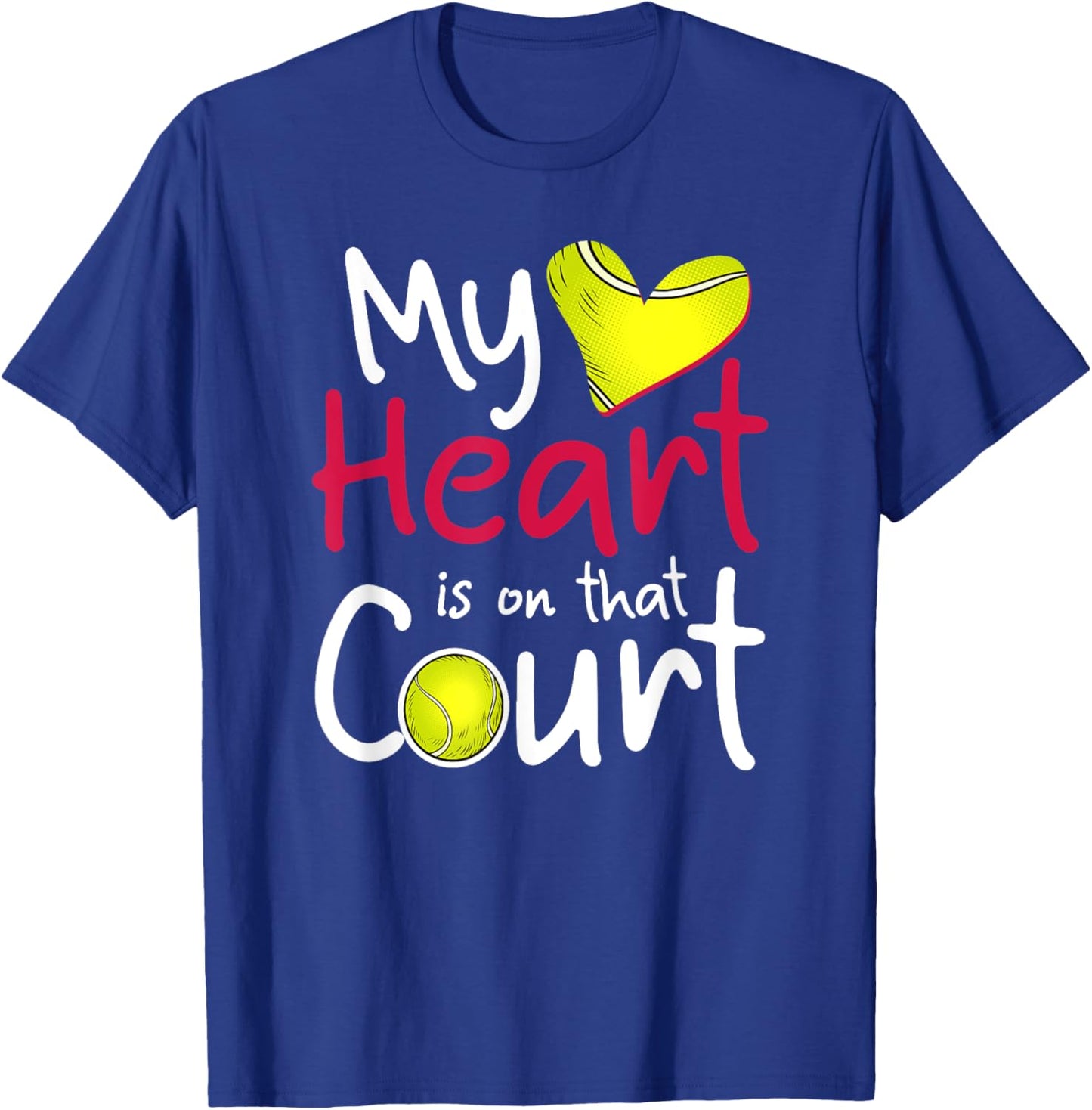 My Heart Is on That Court Tennis Mom Dad T-Shirt - T-Shirt | Royal