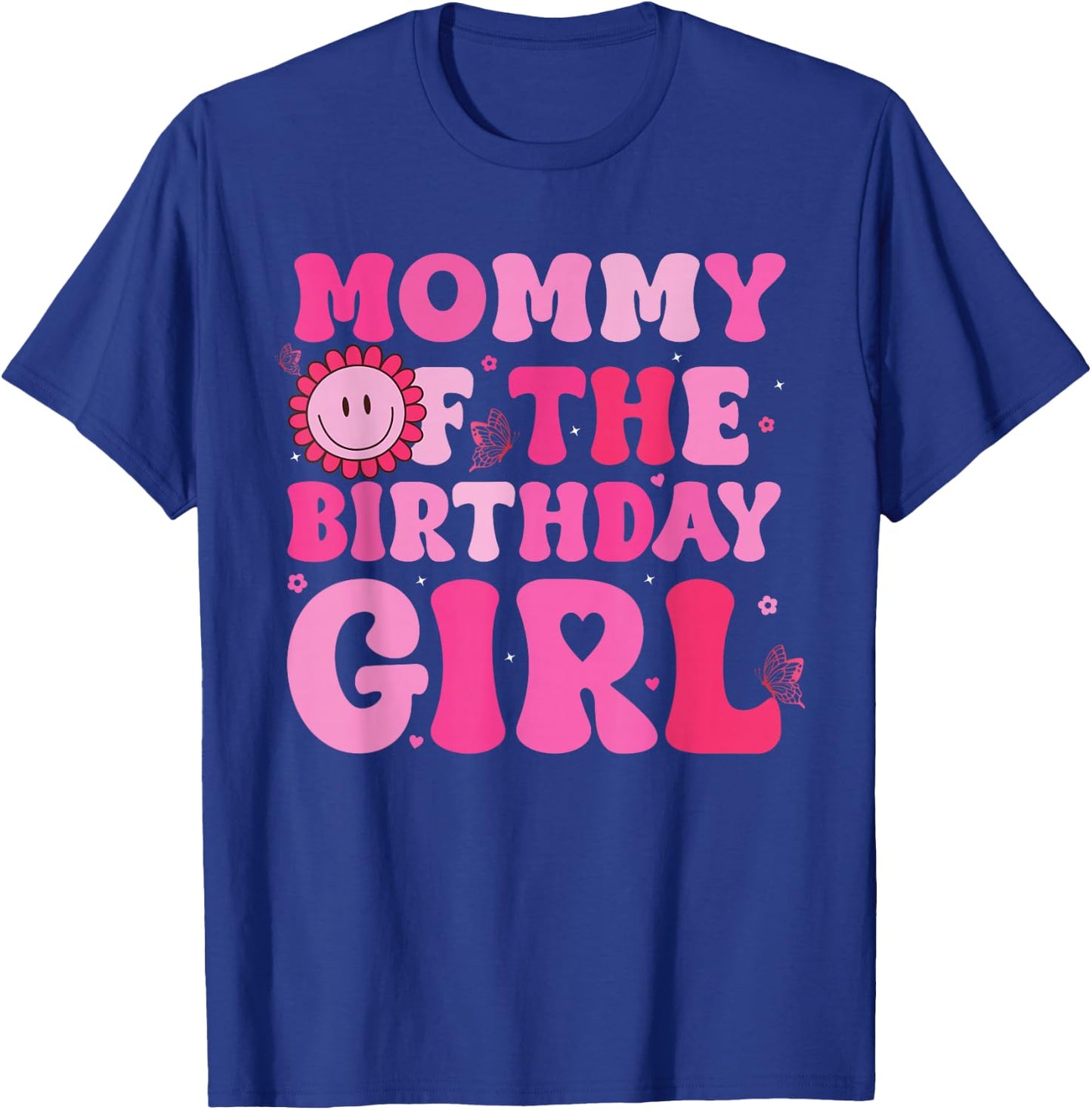 Mommy of The Birthday Girl Family Groovy Birthday Party T-Shirt - T-Shirt | Royal
