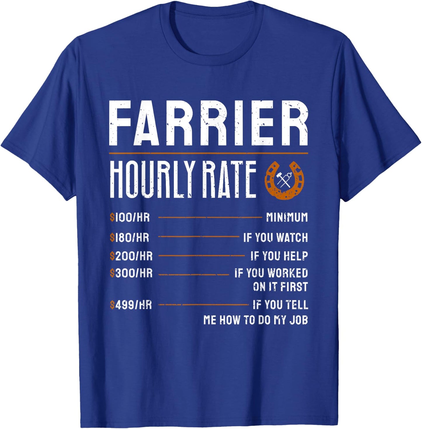 Horse Foot Care Specialist Job Title Wage Chart Funny Farrier Rates Labor Horseshoer Equine Hoof Worker Gift T-Shirt - T-Shirt | Royal