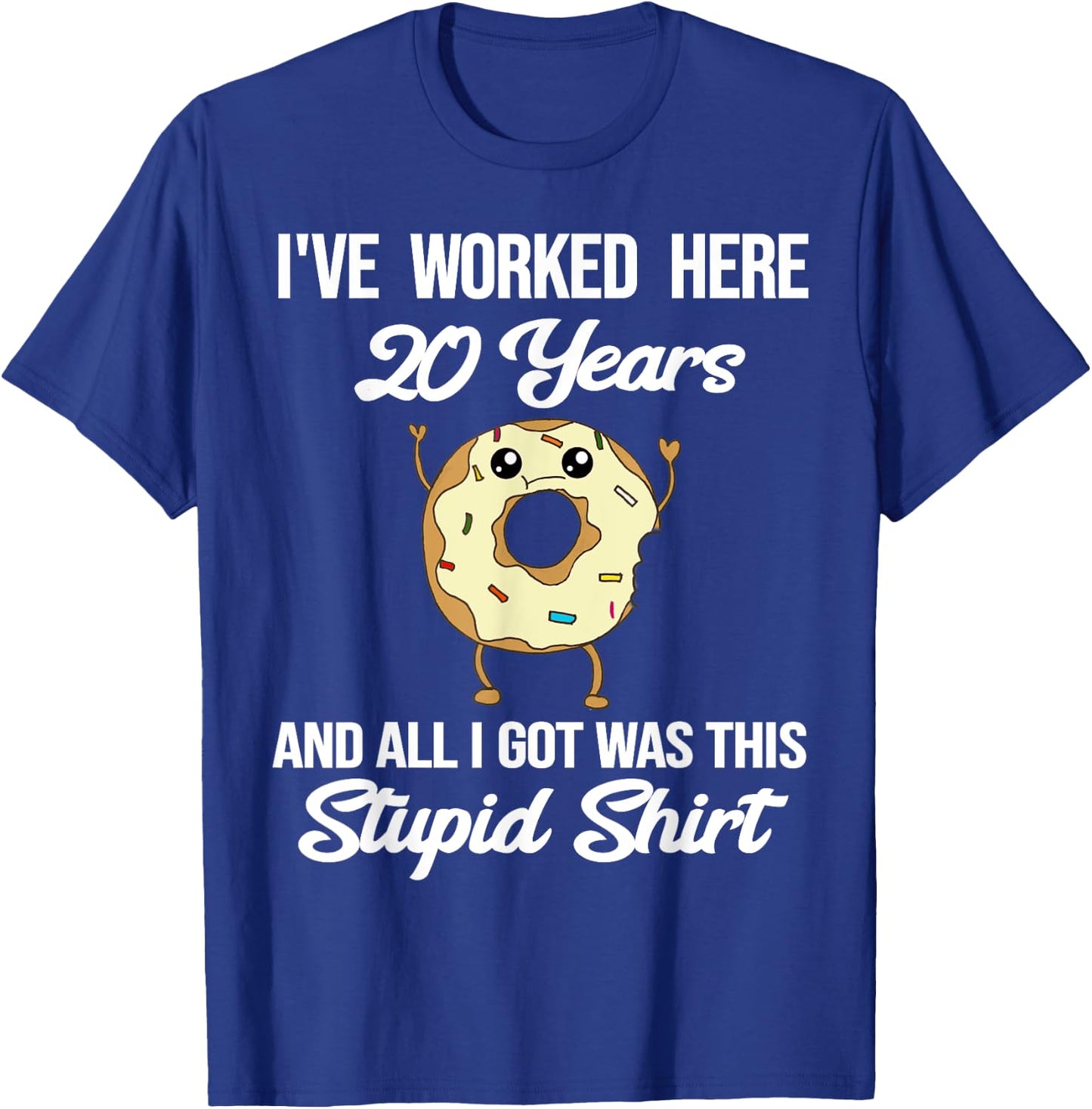 Funny 20 Year Work Anniversary Appreciation Saying Joke 20th T-Shirt - T-Shirt | Royal
