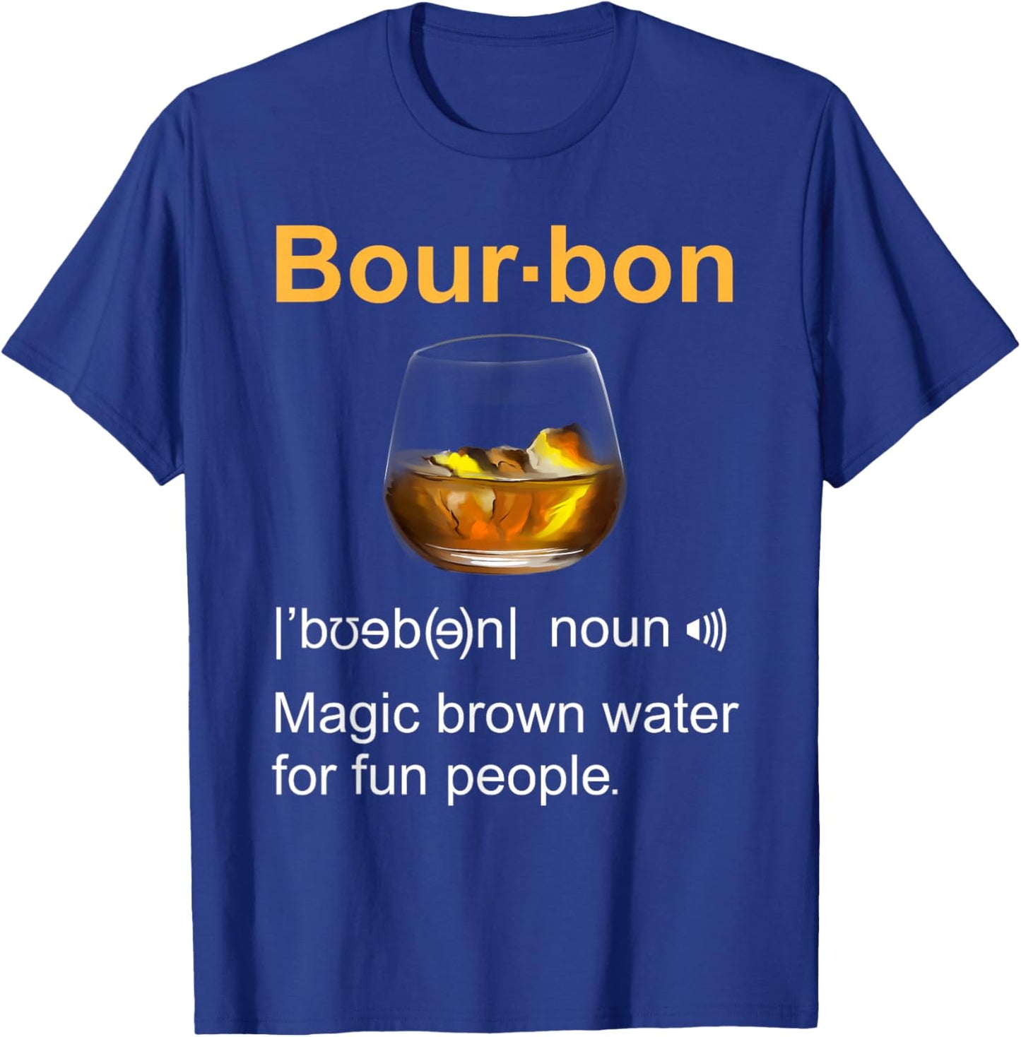 Funny Bourbon Drinking Quote Kentucky Gift Women T-Shirt - T-Shirt | Royal