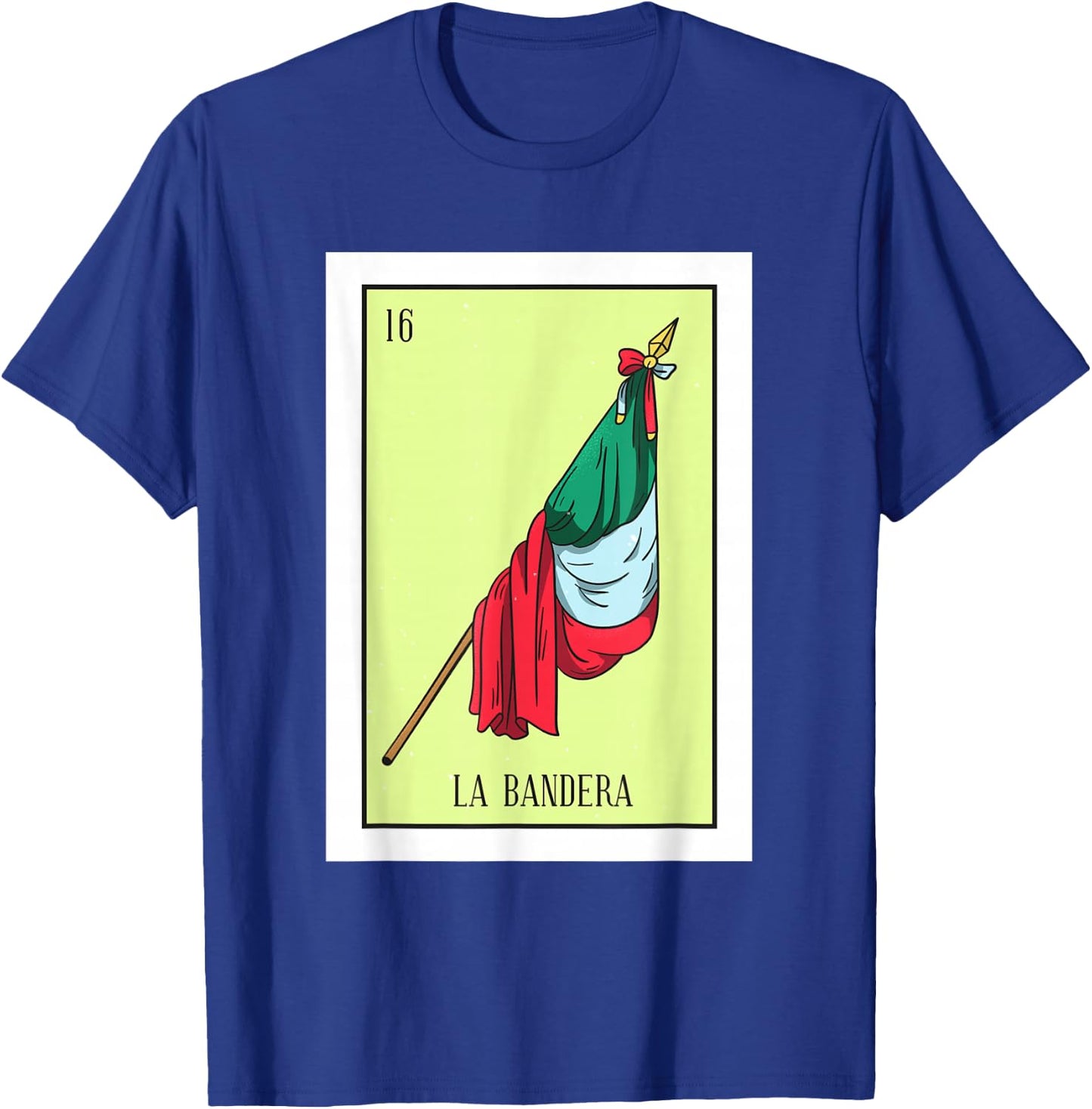 La Bandera Lottery Card Gift The Flag Card Mexican Lottery T-Shirt - T-Shirt | Royal