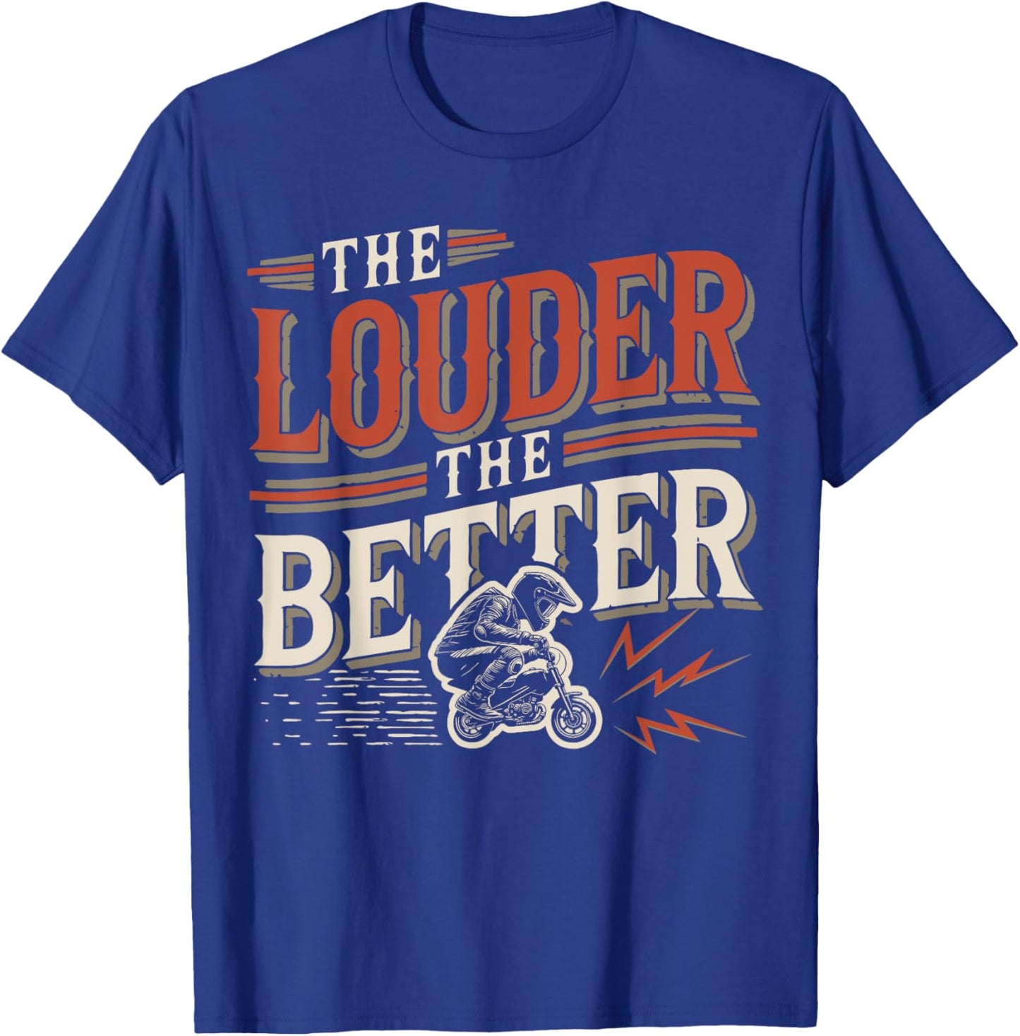 Pocket Bike Louder Better Funny Mini-Motorcycle Rider T-Shirt - T-Shirt | Royal