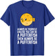 Always Be Yourself Unless You Can Be A Pufferfish T-Shirt - T-Shirt | Royal