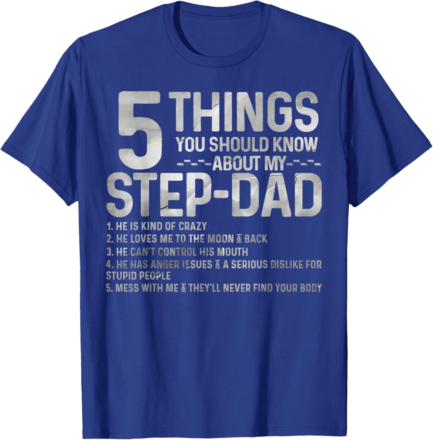 5 things you should know about my STEP-DAD fathers day T-Shirt - T-Shirt | Royal