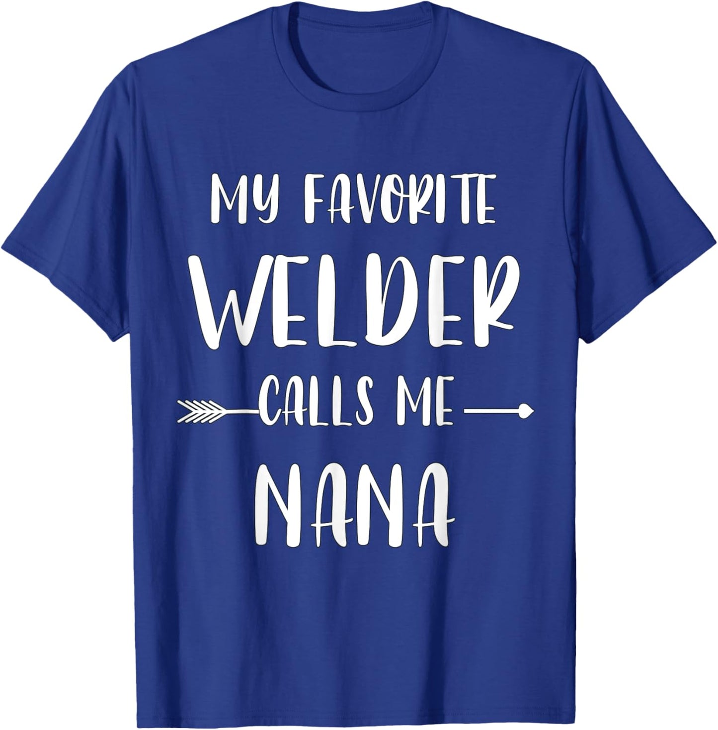 Welder My Favorite Welder Calls Me Nana Vintage Xmas T-Shirt - T-Shirt | Royal