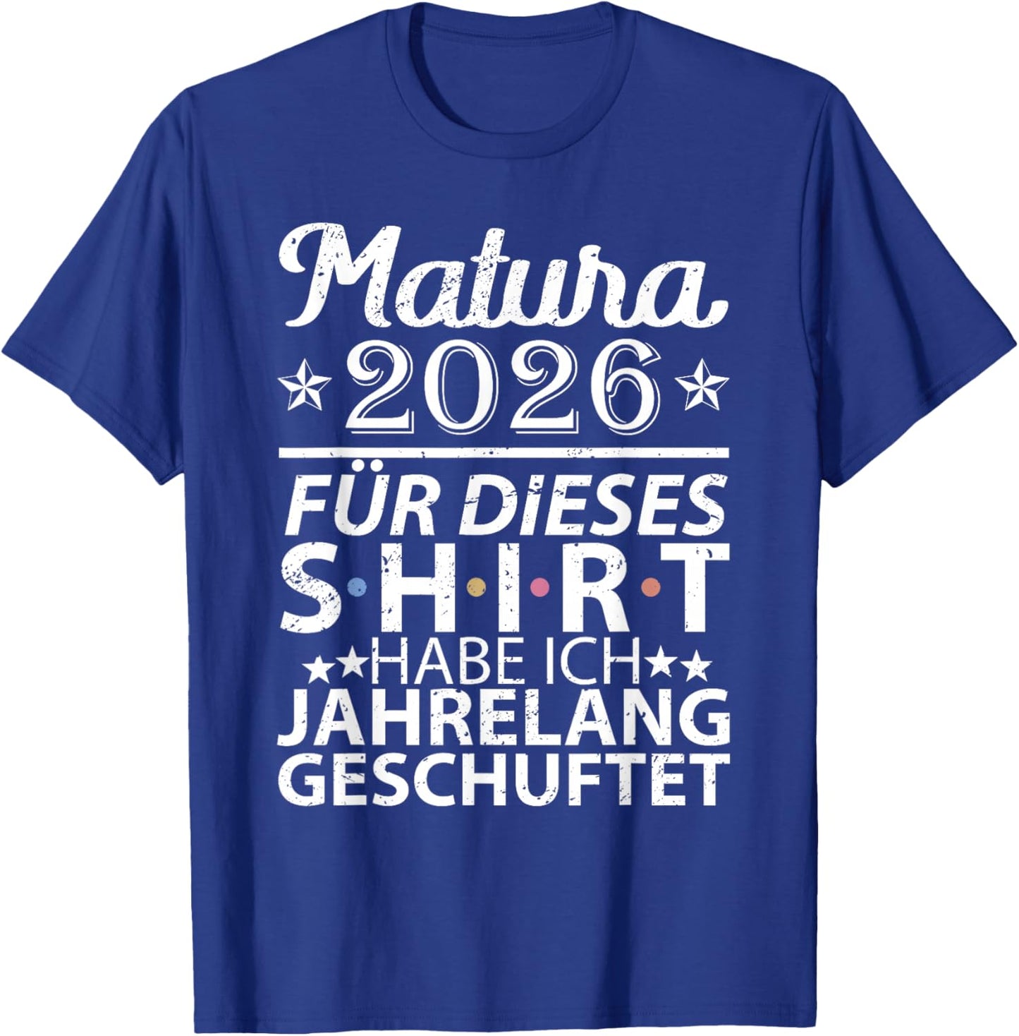 Matura 2026 | Maturant | Maturantin | Abschluss Absolventen T-Shirt - T-Shirt | Royal