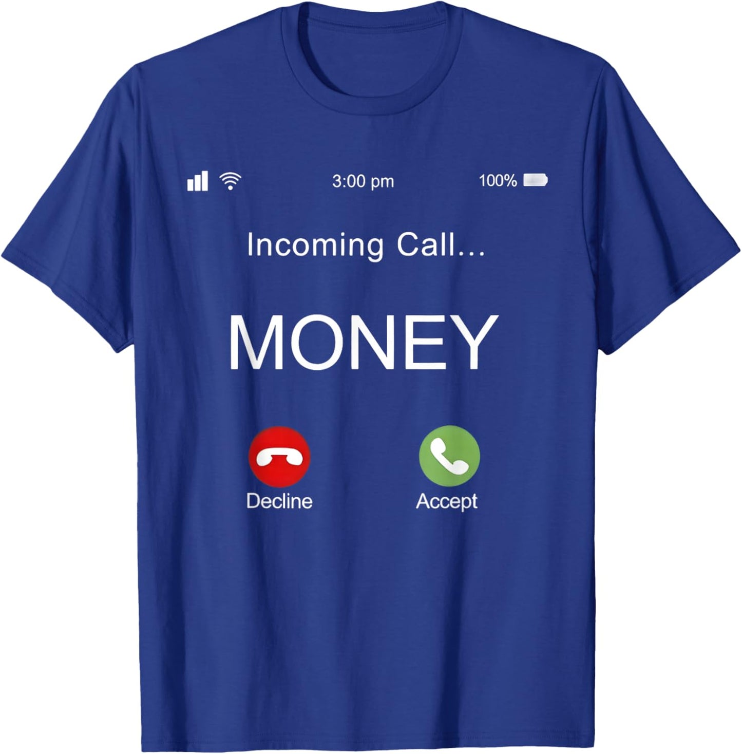 Incoming Call Money Is Calling monopoly money Business Cash T-Shirt - T-Shirt | Royal