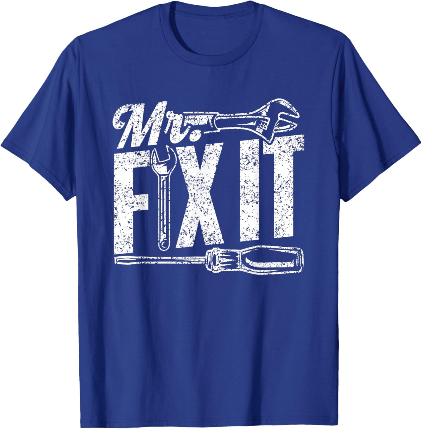 Mr Fix It Tinkerer Repair Handyman Fixing Mr Fix It T-Shirt - T-Shirt | Royal